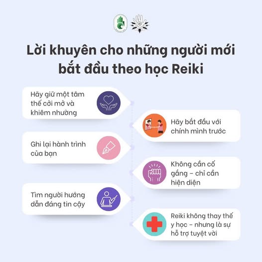 Có thể là hình ảnh về văn bản cho biết 'Lời khuyên cho những người mới bắt đầu theo học Reiki Hãy giữ một tâm thế cởi mở và khiêm nhường Ghi lại hành trình của bạn Hãy bắt đầu với chính mình trước र्ચ00 1: Không cần cố gắng chỉ cần hiện diện Tìm người hướng dẫn đáng tin cậy Reiki không thay thế y học nhưng là sự hỗ trợ tuyệt vời'